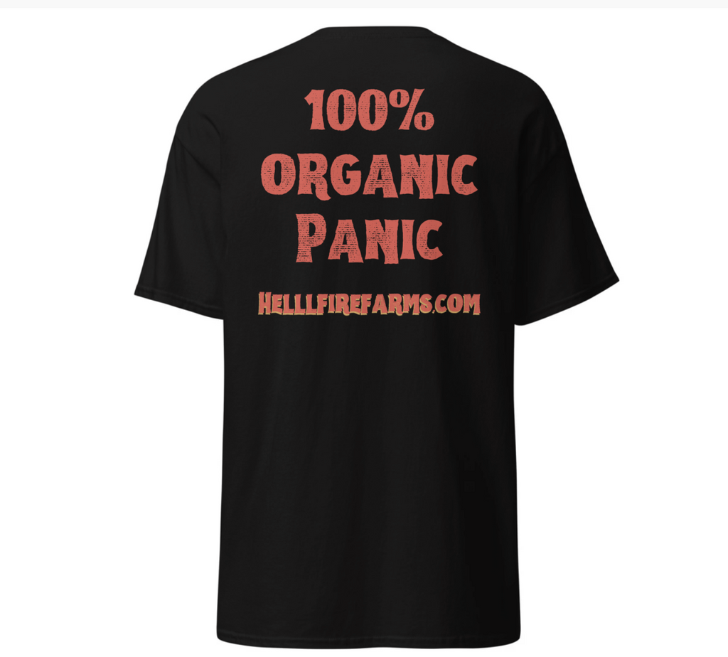 HFF Unisex T-Shirt ("100% Organic Panic" on back)